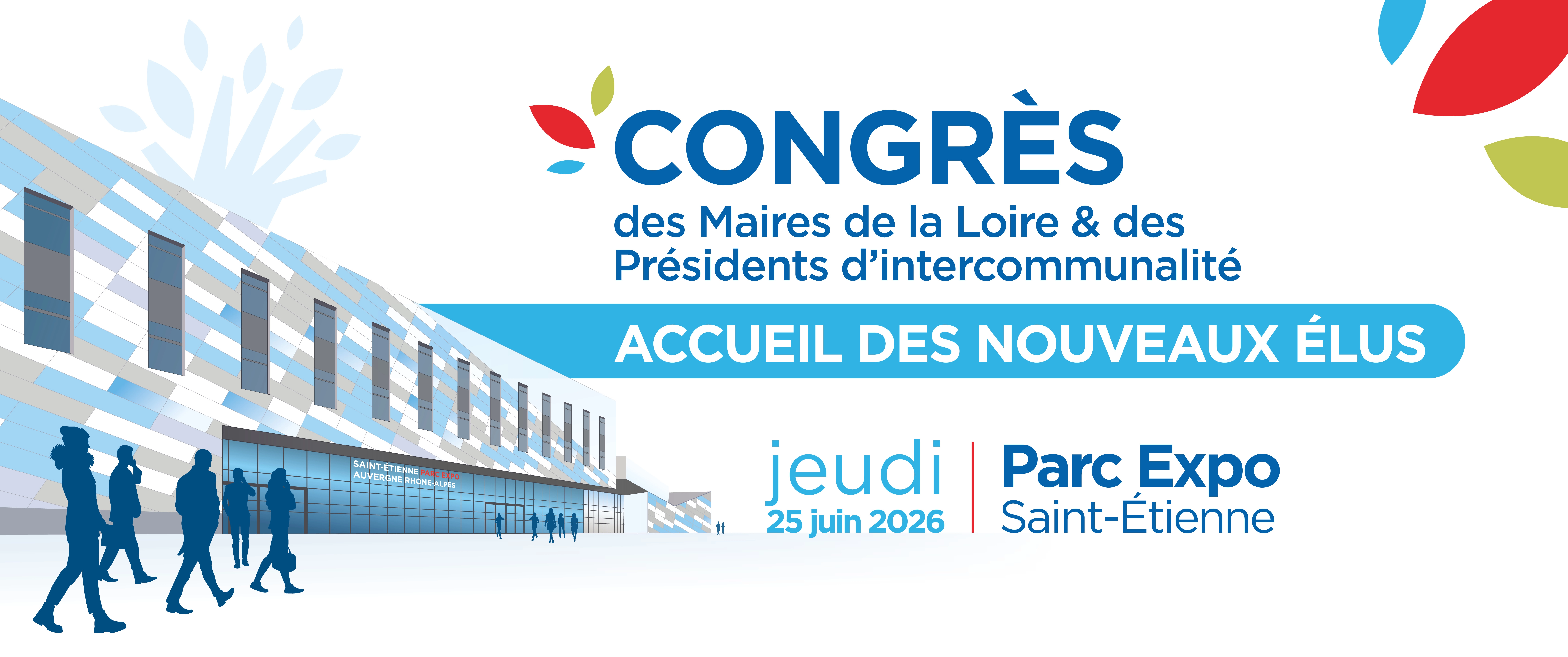 Congrès des Maires & des Présidents d'Intercommunalité de la Loire — Accueil des nouveaux élus — Jeudi 25 juin 2026 — Parc Expo Saint-Étienne